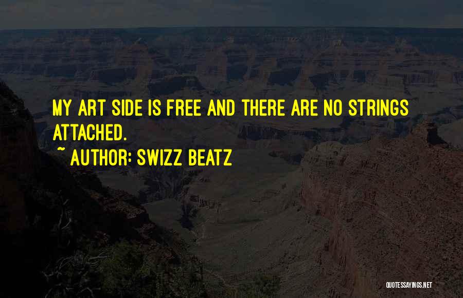 No Strings Quotes By Swizz Beatz