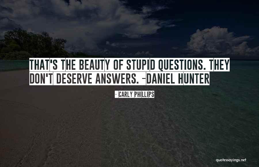 No Stupid Questions Quotes By Carly Phillips No Stupid Questions Quotes By Carly Phillips