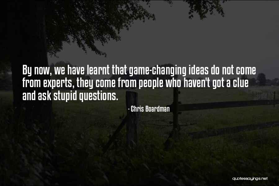 No Stupid Questions Quotes By Chris Boardman No Stupid Questions Quotes By Chris Boardman