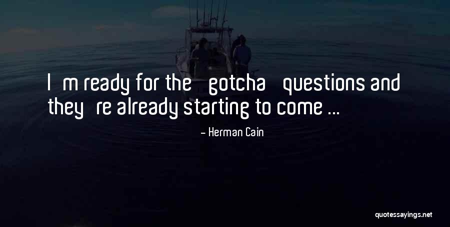 No Stupid Questions Quotes By Herman Cain No Stupid Questions Quotes By Herman Cain