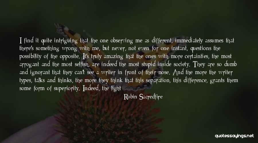No Stupid Questions Quotes By Robin Sacredfire No Stupid Questions Quotes By Robin Sacredfire