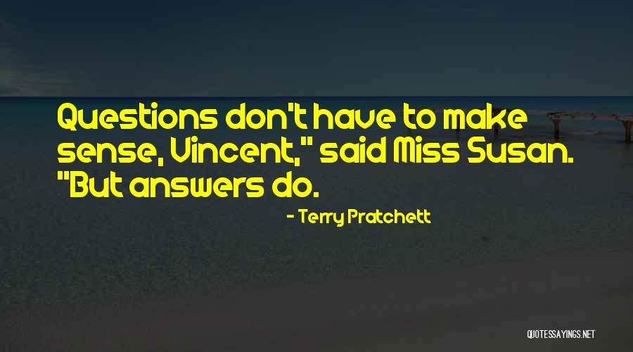 No Stupid Questions Quotes By Terry Pratchett