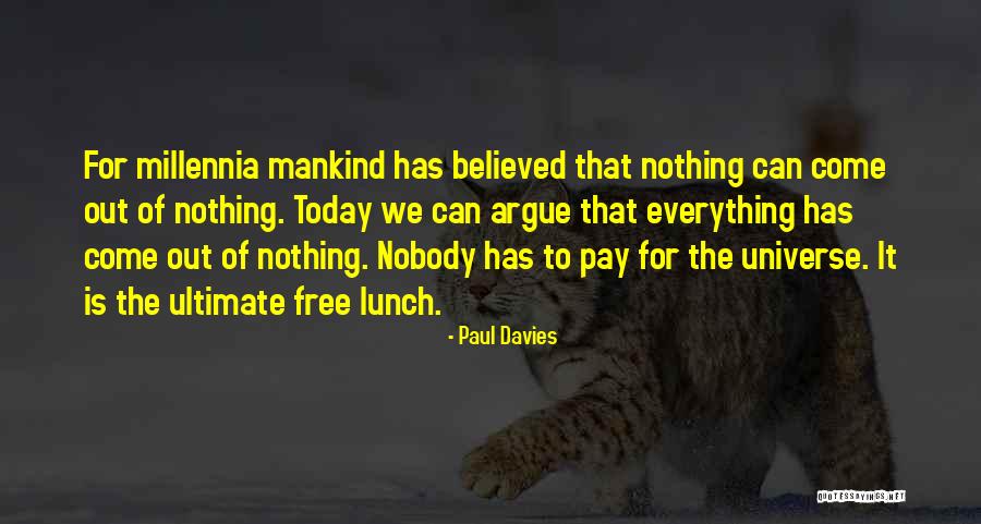 No Such Thing As A Free Lunch Quotes By Paul Davies