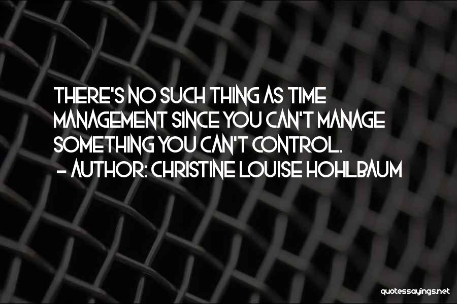 No Such Thing As Can't Quotes By Christine Louise Hohlbaum