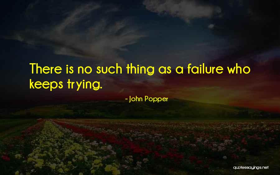 No Such Thing As Failure Quotes By John Popper