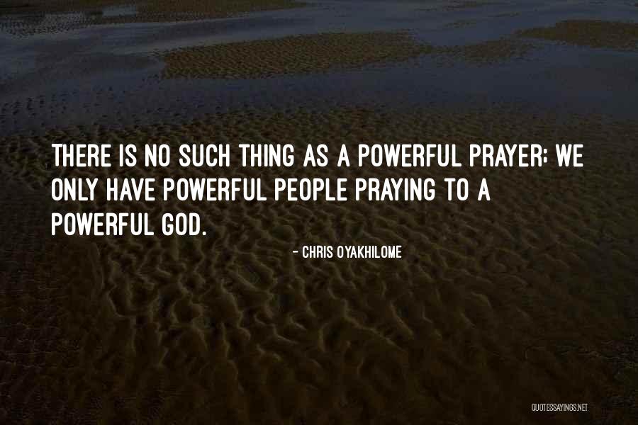 No Such Thing As God Quotes By Chris Oyakhilome No Such Thing As God Quotes By Chris Oyakhilome