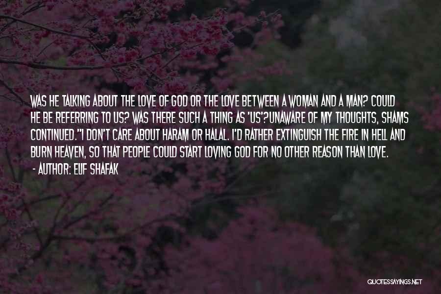 No Such Thing As God Quotes By Elif Shafak