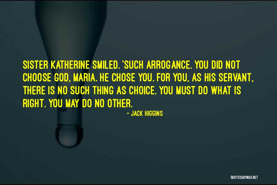 No Such Thing As God Quotes By Jack Higgins No Such Thing As God Quotes By Jack Higgins