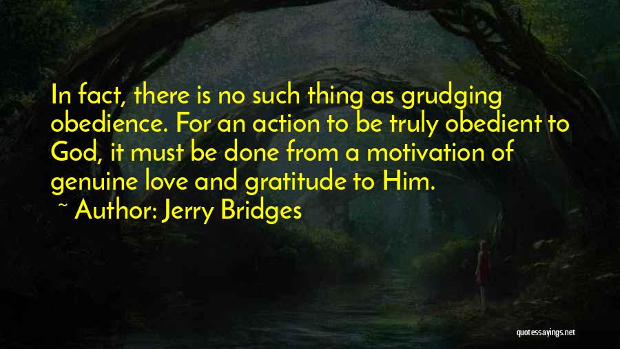 No Such Thing As God Quotes By Jerry Bridges