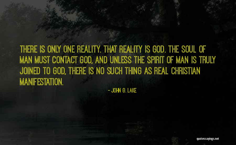 No Such Thing As God Quotes By John G. Lake