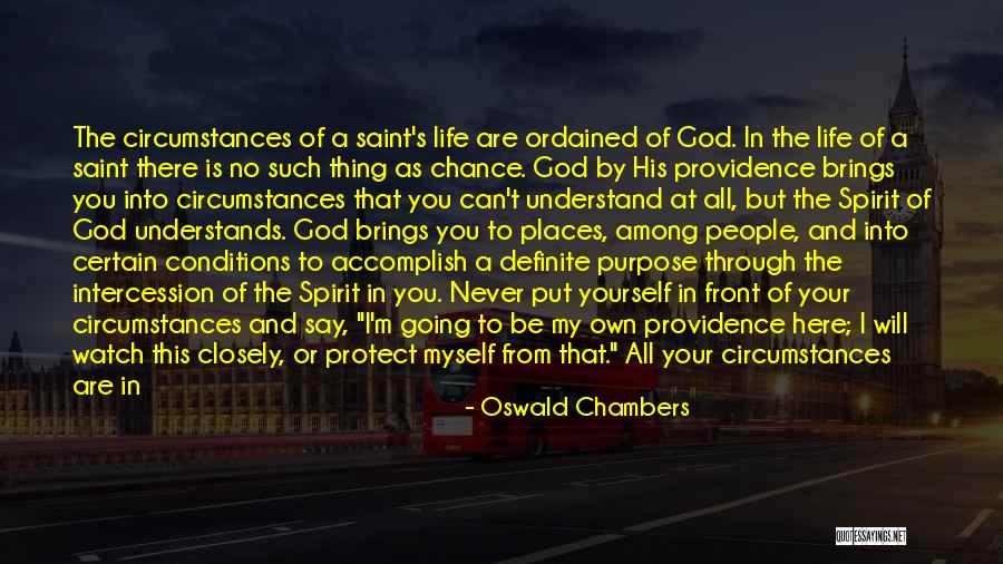 No Such Thing As God Quotes By Oswald Chambers