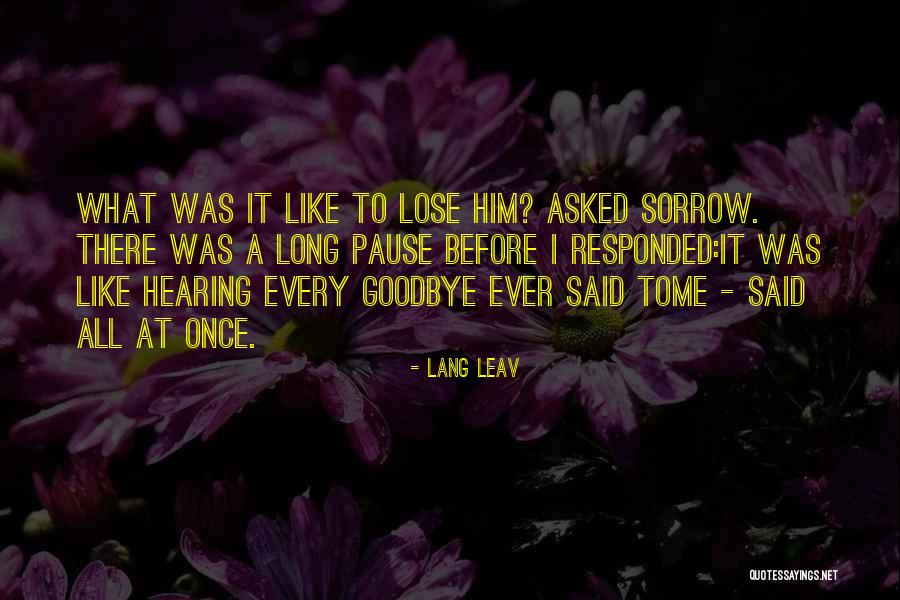 No Such Thing As Goodbye Quotes By Lang Leav