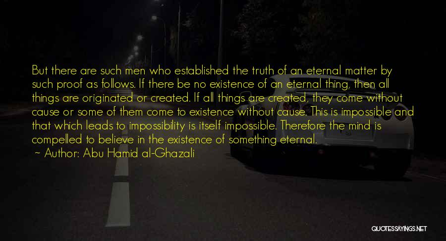 No Such Thing As Impossible Quotes By Abu Hamid Al-Ghazali