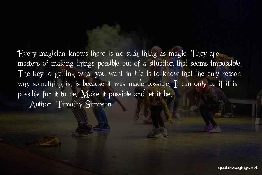 No Such Thing As Impossible Quotes By Timothy Simpson