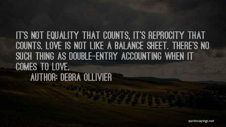 No Such Thing As Love Quotes By Debra Ollivier