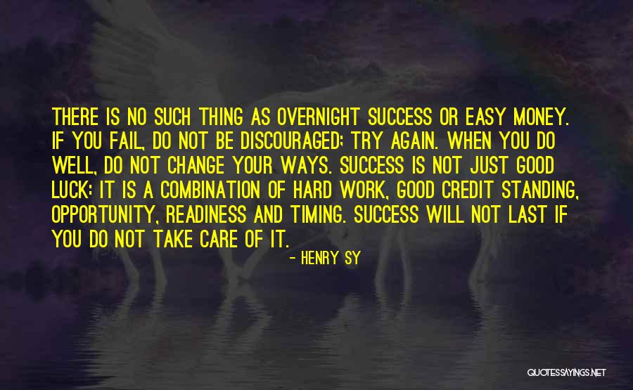 No Such Thing As Luck Quotes By Henry Sy