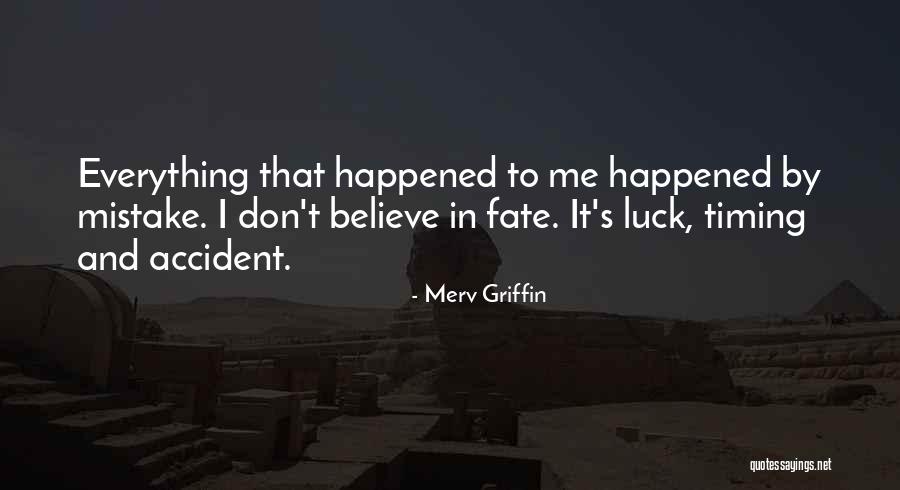 No Such Thing As Luck Quotes By Merv Griffin