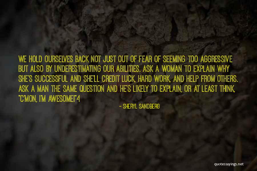 No Such Thing As Luck Quotes By Sheryl Sandberg