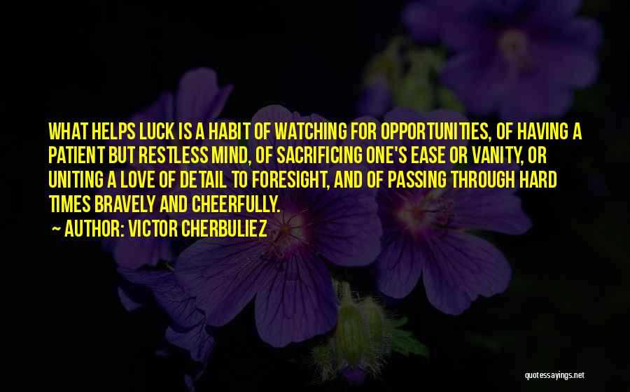 No Such Thing As Luck Quotes By Victor Cherbuliez