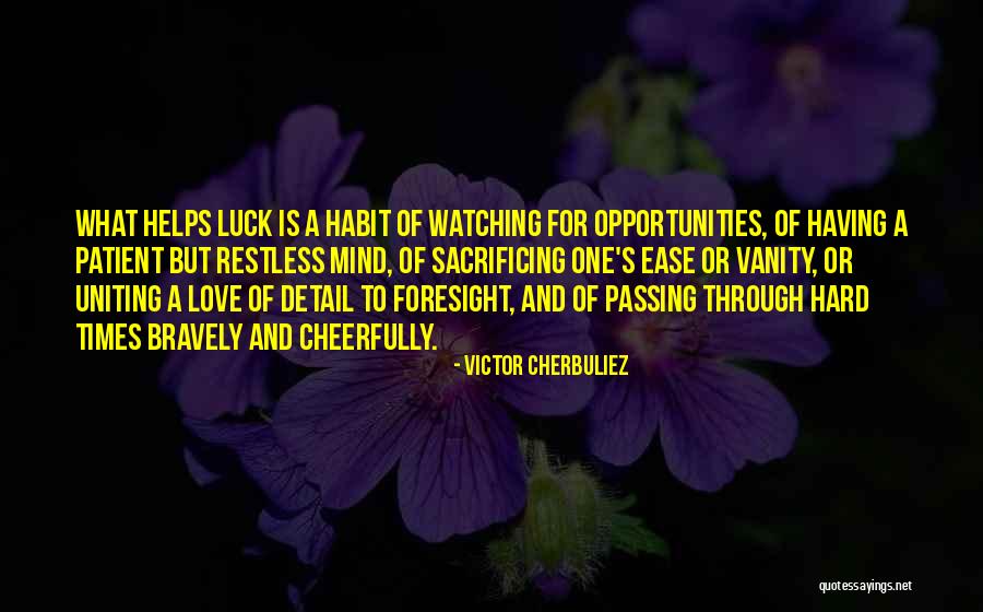 No Such Thing As Luck Quotes By Victor Cherbuliez