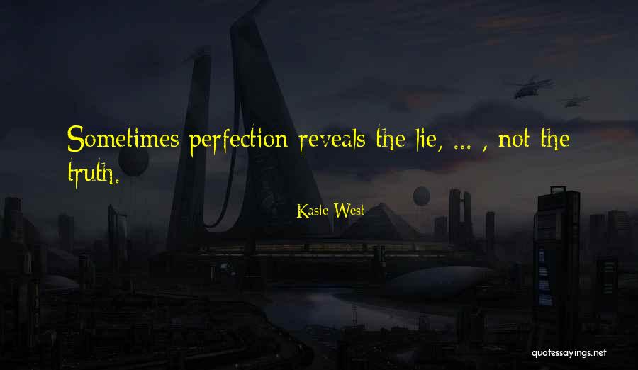 No Such Thing As Perfection Quotes By Kasie West