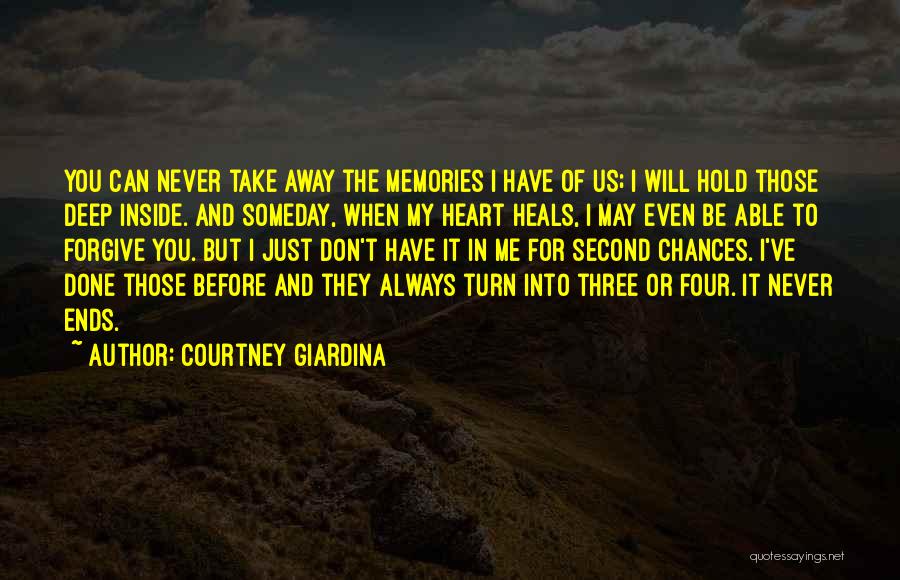 No Such Thing As Second Chances Quotes By Courtney Giardina