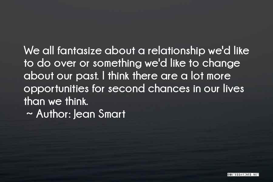 No Such Thing As Second Chances Quotes By Jean Smart