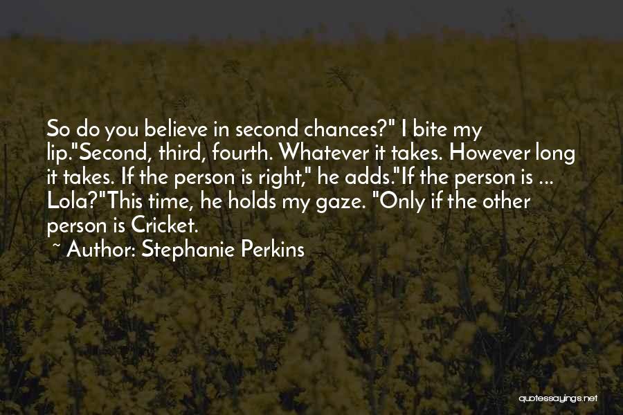 No Such Thing As Second Chances Quotes By Stephanie Perkins