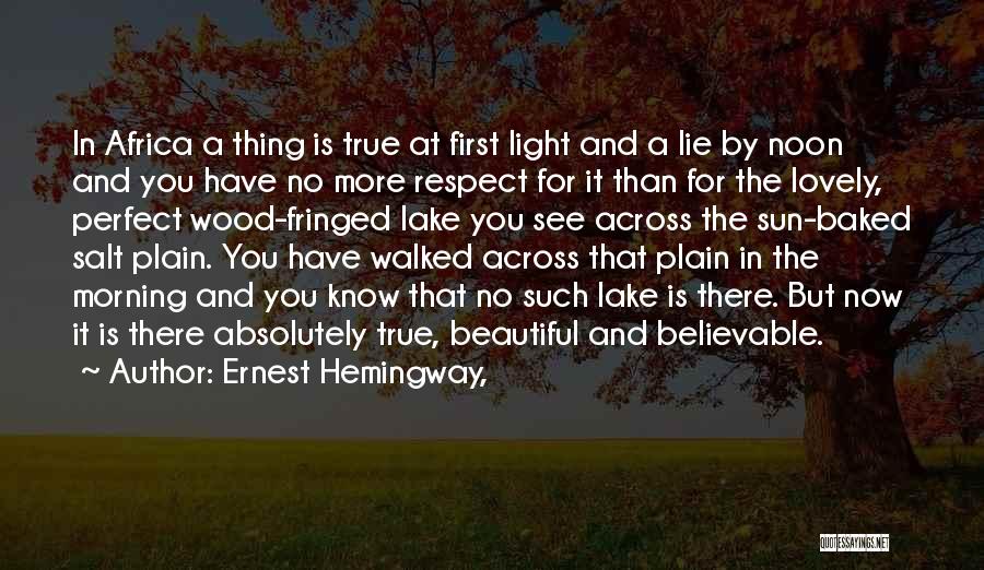 No Such Thing Perfect Quotes By Ernest Hemingway,