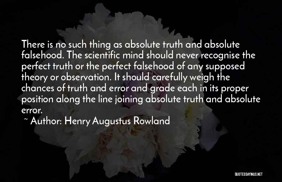 No Such Thing Perfect Quotes By Henry Augustus Rowland