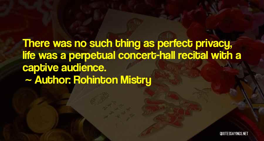 No Such Thing Perfect Quotes By Rohinton Mistry