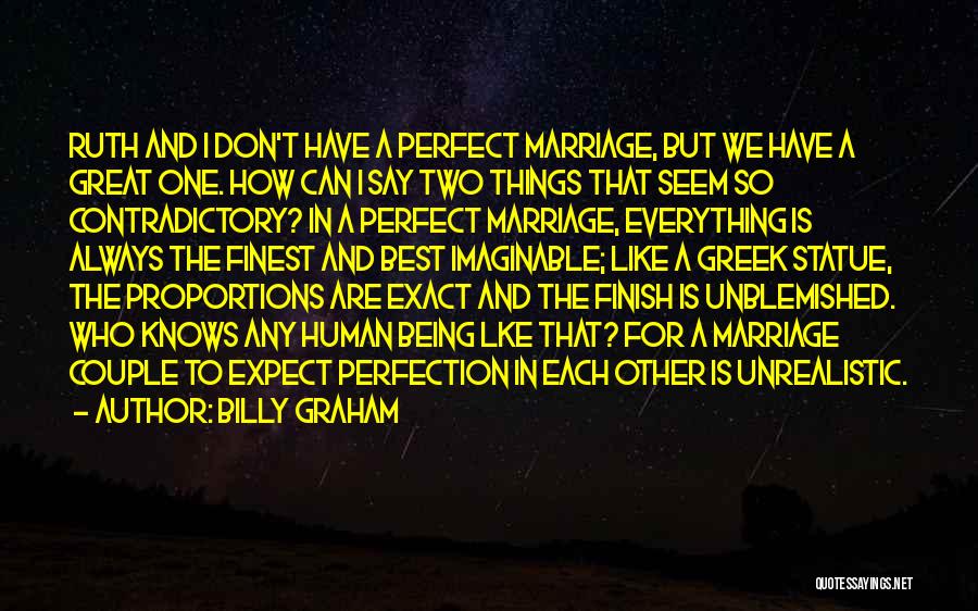 No Such Thing Perfection Quotes By Billy Graham
