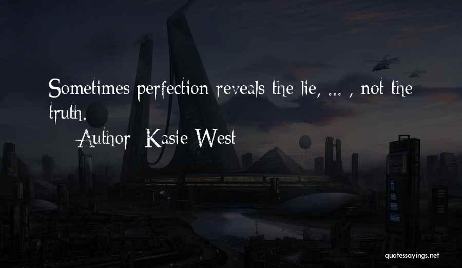 No Such Thing Perfection Quotes By Kasie West