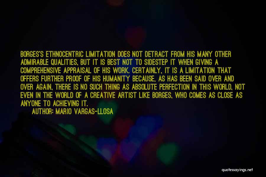 No Such Thing Perfection Quotes By Mario Vargas-Llosa