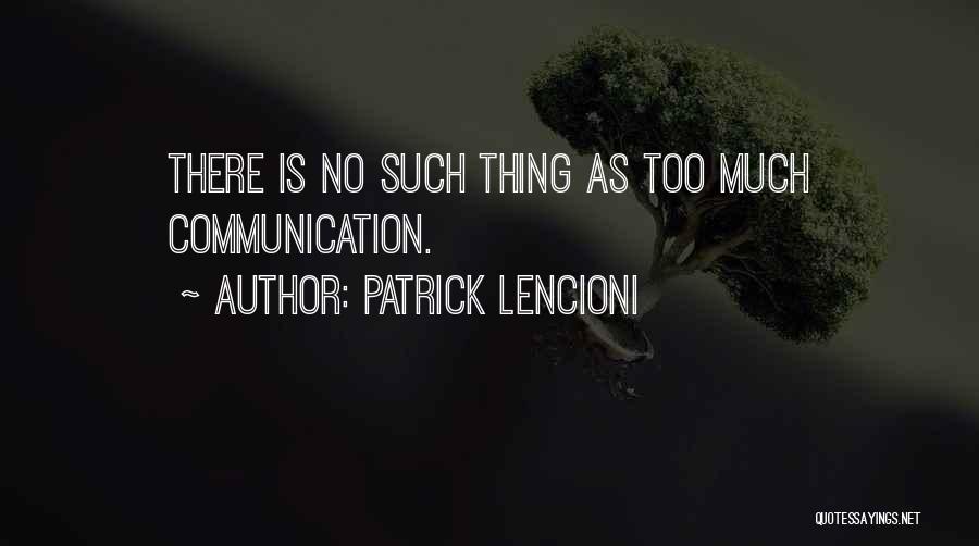 No Such Thing Quotes By Patrick Lencioni