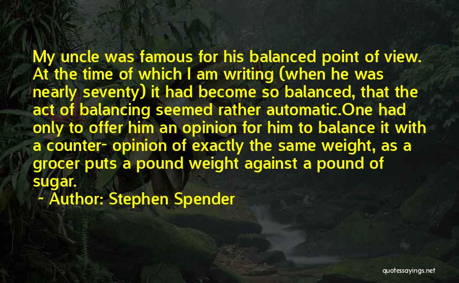 No Sugar Act 1 Quotes By Stephen Spender