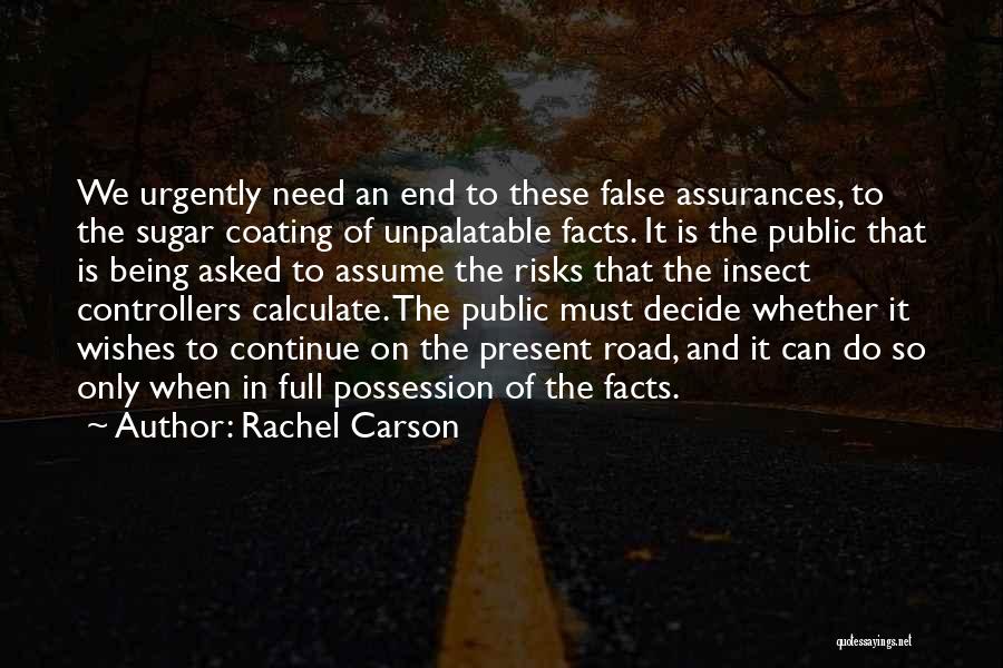 No Sugar Coating Quotes By Rachel Carson