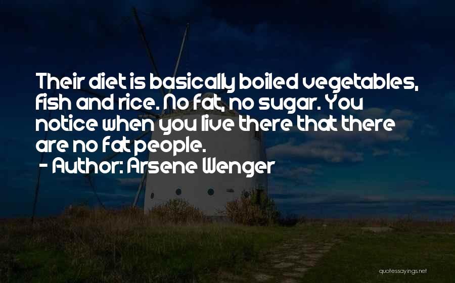 No Sugar Diet Quotes By Arsene Wenger