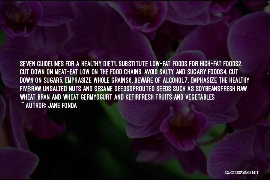 No Sugar Diet Quotes By Jane Fonda