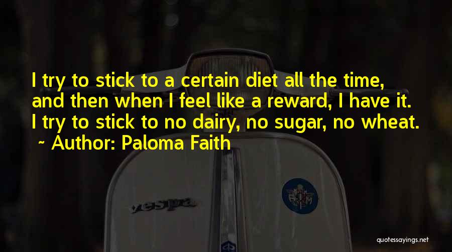 No Sugar Diet Quotes By Paloma Faith