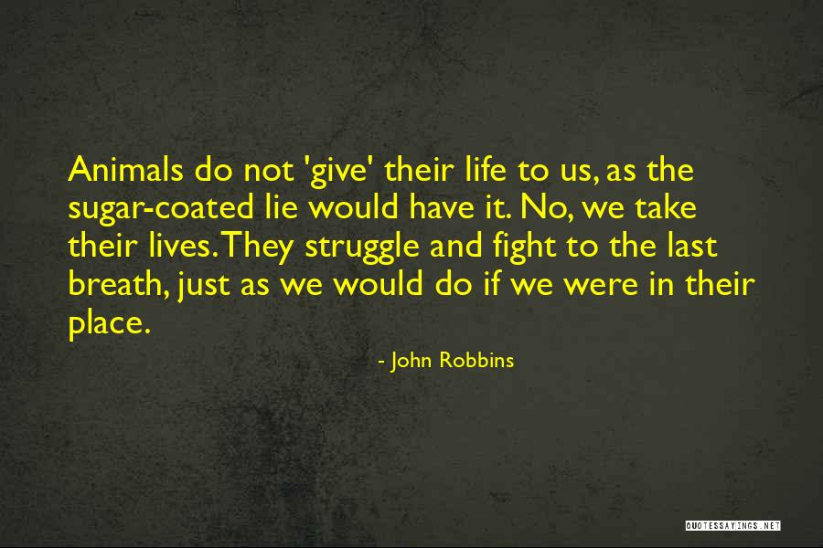 No Sugar Quotes By John Robbins No Sugar Quotes By John Robbins