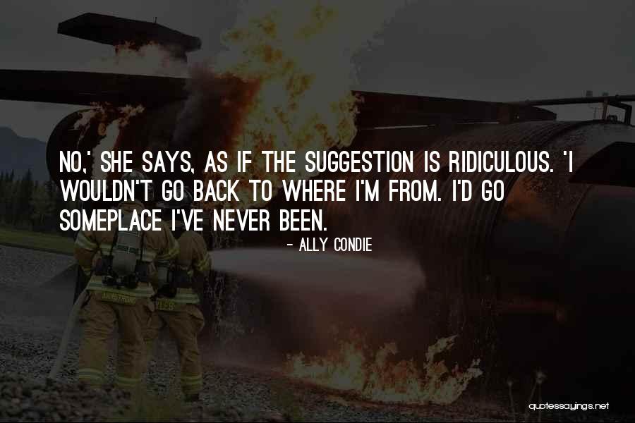 No Suggestion Quotes By Ally Condie No Suggestion Quotes By Ally Condie