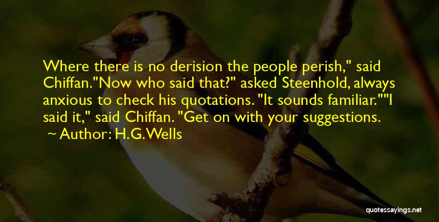 No Suggestions Quotes By H.G.Wells