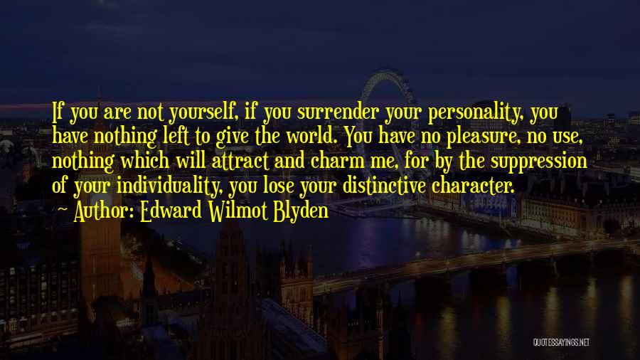 No Surrender Quotes By Edward Wilmot Blyden