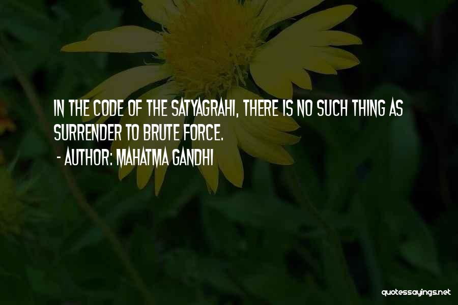 No Surrender Quotes By Mahatma Gandhi