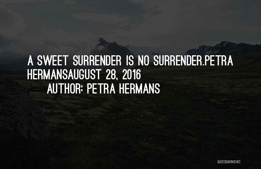 No Surrender Quotes By Petra Hermans