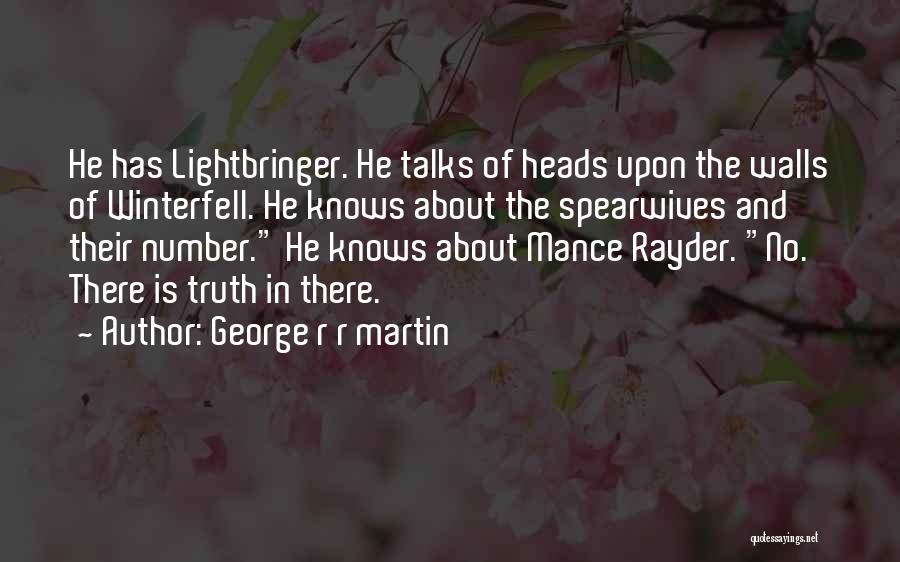 No Talks Quotes By George R R Martin