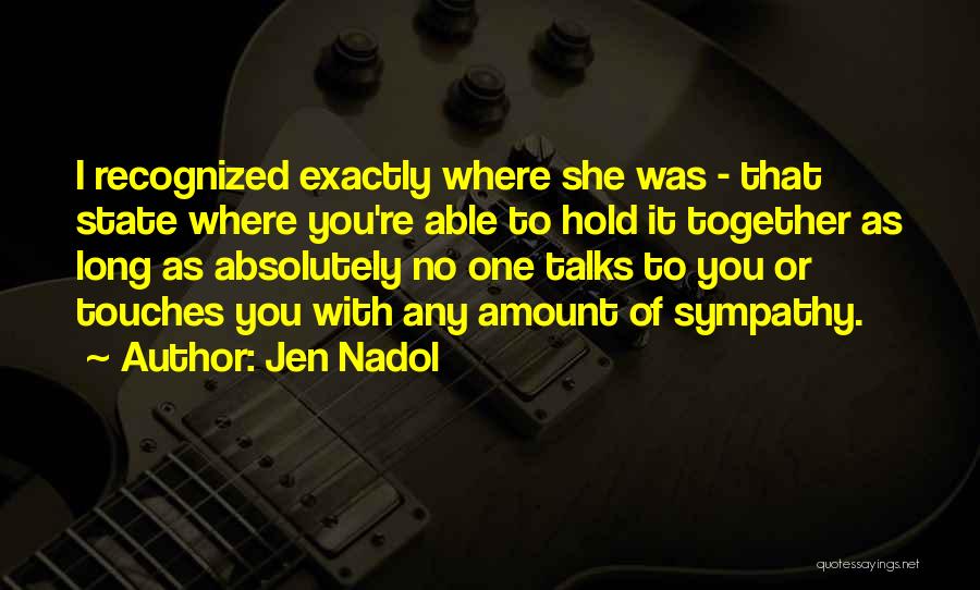 No Talks Quotes By Jen Nadol