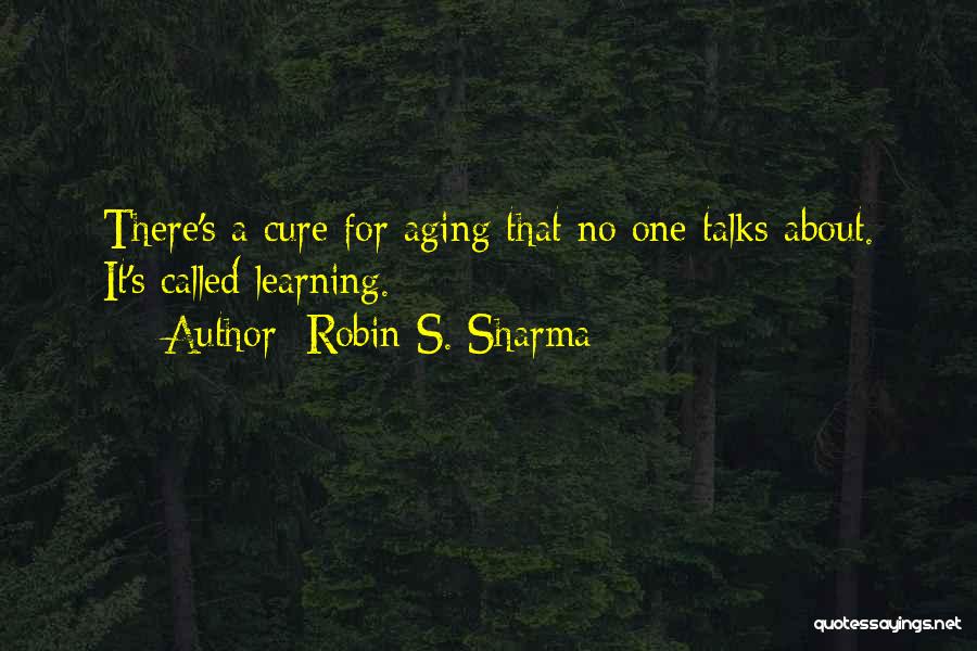 No Talks Quotes By Robin S. Sharma