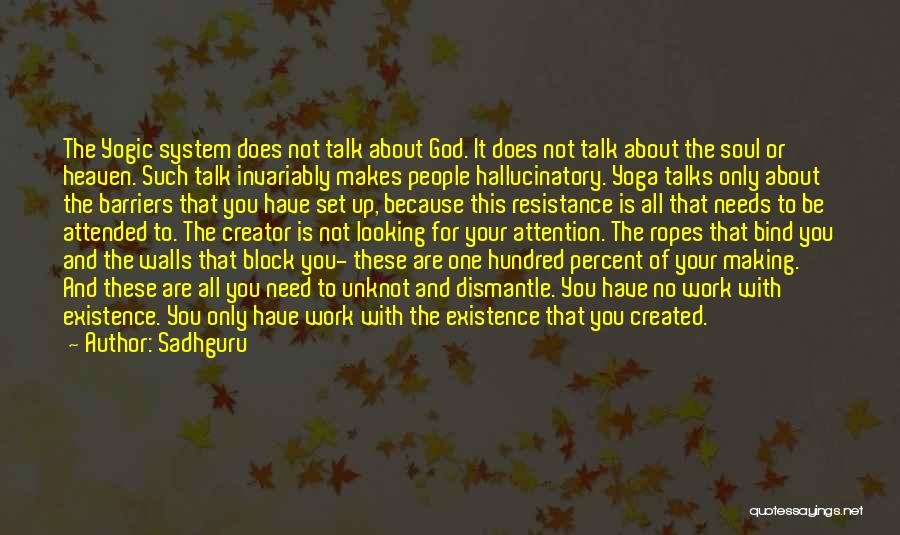 No Talks Quotes By Sadhguru